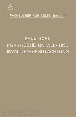 horn paul - praktische unfall- und invalidenbegutachtung