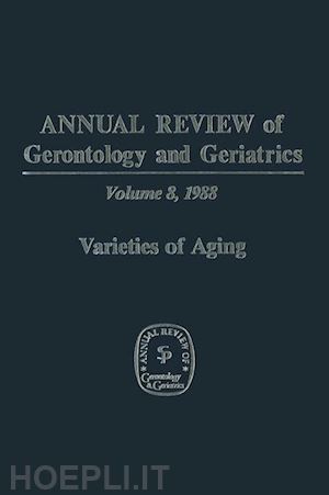lawton m. powell (curatore); maddox george l. (curatore) - annual review of gerontology and geriatrics