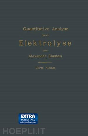classen alexander - quantitative analyse durch elektrolyse