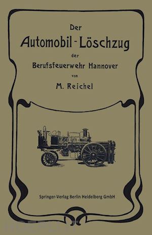 reichel m. - der automobil-löschzug der berufsfeuerwehr hannover