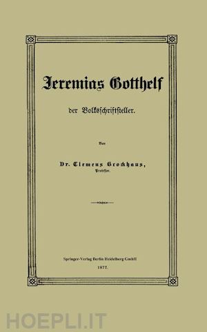 brockhaus clemens - jeremias gotthelf der volksschriftsteller