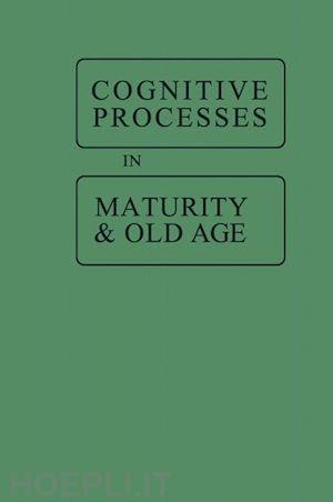 botwinick jack - cognitive processes in maturity and old age
