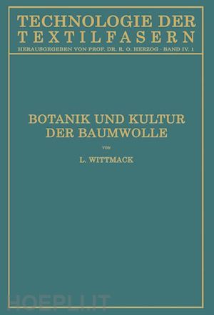 wittmack ludwig; fraenkel stefan - botanik und kultur der baumwolle