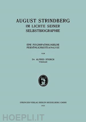 storch alfred - august strindberg im lichte seiner selbstbiographie