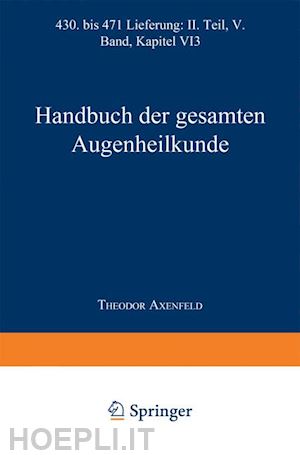 graefe alfred k.; saemisch theodor; von hess carl; elschnig anton - handbuch der gesamten augenheilkunde