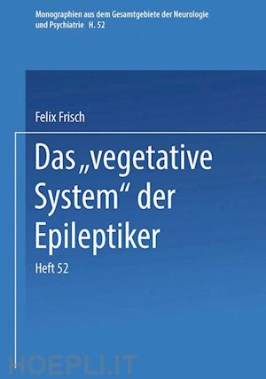 frisch felix - das „vegetative system“ der epileptiker