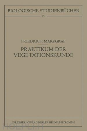 markgraf friedrich - kleines praktikum der vegetationskunde