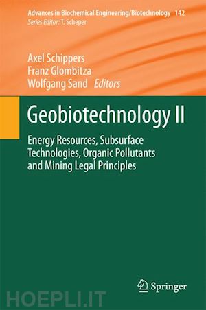 schippers axel (curatore); glombitza franz (curatore); sand wolfgang (curatore) - geobiotechnology ii
