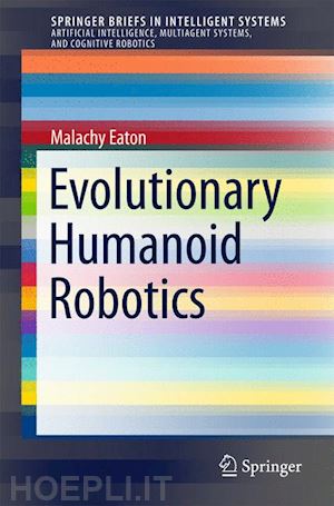 eaton malachy - evolutionary humanoid robotics