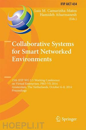 camarinha-matos luis m. (curatore); afsarmanesh hamideh (curatore) - collaborative systems for smart networked environments