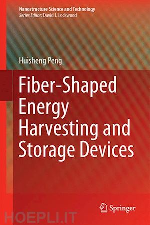 peng huisheng - fiber-shaped energy harvesting and storage devices