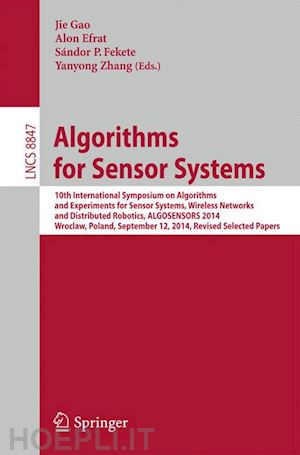 gao jie (curatore); efrat alon (curatore); fekete sándor p. (curatore); zhang yanyong (curatore) - algorithms for sensor systems