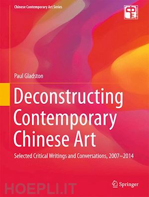 gladston paul - deconstructing contemporary chinese art