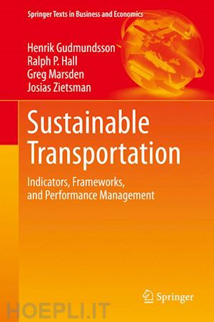 gudmundsson henrik; hall ralph p.; marsden greg; zietsman josias - sustainable transportation