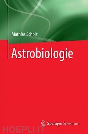 scholz mathias - astrobiologie