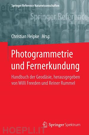 heipke christian (curatore) - photogrammetrie und fernerkundung