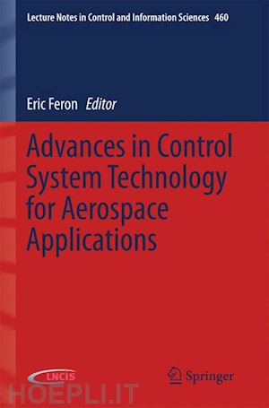 feron eric (curatore) - advances in control system technology for aerospace applications