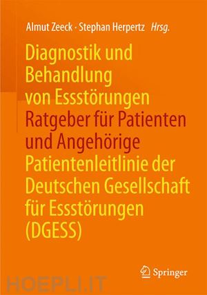 zeeck almut (curatore); herpertz stephan (curatore) - diagnostik und behandlung von essstörungen - ratgeber für patienten und angehörige