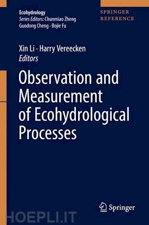 li xin (curatore); vereecken harry (curatore) - observation and measurement of ecohydrological processes