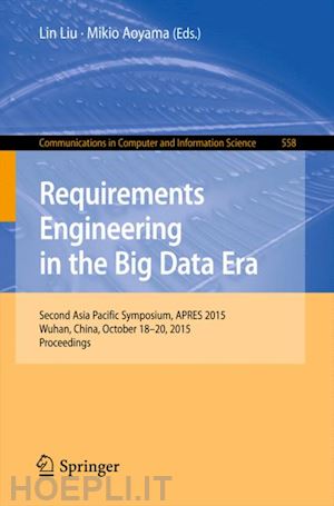 liu lin (curatore); aoyama mikio (curatore) - requirements engineering in the big data era