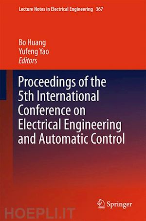 huang bo (curatore); yao yufeng (curatore) - proceedings of the 5th international conference on electrical engineering and automatic control