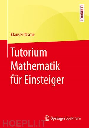 fritzsche klaus - tutorium mathematik für einsteiger