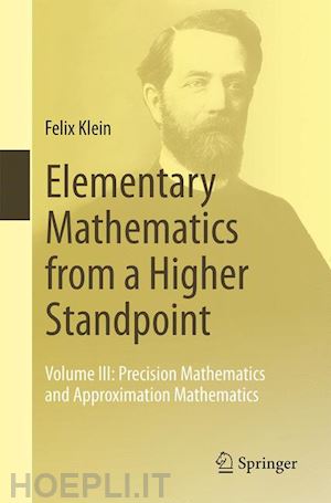 klein felix - elementary mathematics from a higher standpoint