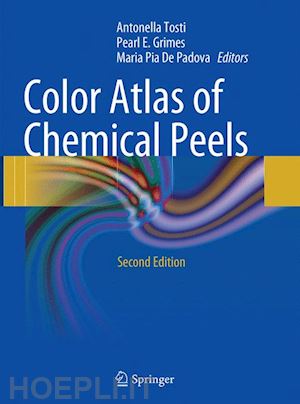 tosti antonella (curatore); grimes pearl e. (curatore); de padova maria pia (curatore) - color atlas of chemical peels