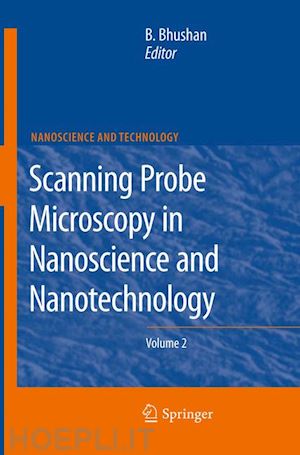 bhushan bharat (curatore) - scanning probe microscopy in nanoscience and nanotechnology 2