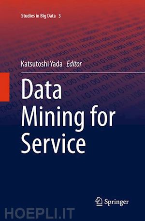 yada katsutoshi (curatore) - data mining for service