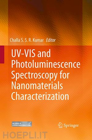 kumar challa s.s.r. (curatore) - uv-vis and photoluminescence spectroscopy for nanomaterials characterization