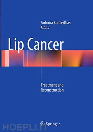 kolokythas antonia (curatore) - lip cancer