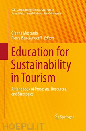 moscardo gianna (curatore); benckendorff pierre (curatore) - education for sustainability in tourism