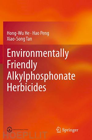 he hong-wu; peng hao; tan xiao-song - environmentally friendly alkylphosphonate herbicides