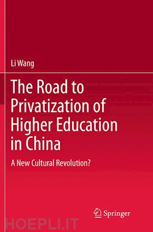 wang li - the road to privatization of higher education in china