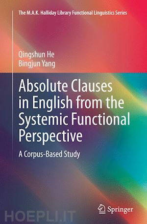 he qingshun; yang bingjun - absolute clauses in english from the systemic functional perspective