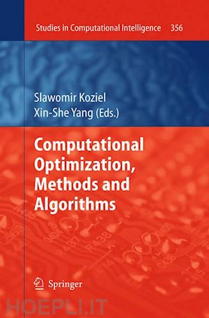 koziel slawomir (curatore); yang xin-she (curatore) - computational optimization, methods and algorithms