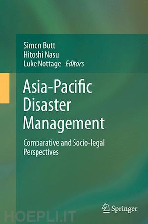 butt simon (curatore); nasu hitoshi (curatore); nottage luke (curatore) - asia-pacific disaster management