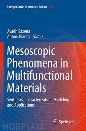 saxena avadh (curatore); planes antoni (curatore) - mesoscopic phenomena in multifunctional materials