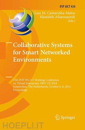 camarinha-matos luis m. (curatore); afsarmanesh hamideh (curatore) - collaborative systems for smart networked environments