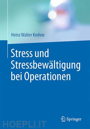 krohne heinz walter - stress und stressbewältigung bei operationen