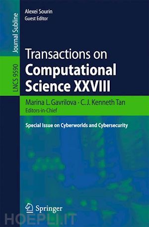 gavrilova marina l. (curatore); tan c.j. kenneth (curatore); sourin alexei (curatore) - transactions on computational science xxviii