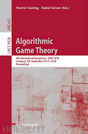 gairing martin (curatore); savani rahul (curatore) - algorithmic game theory