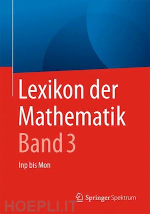 walz guido (curatore) - lexikon der mathematik: band 3