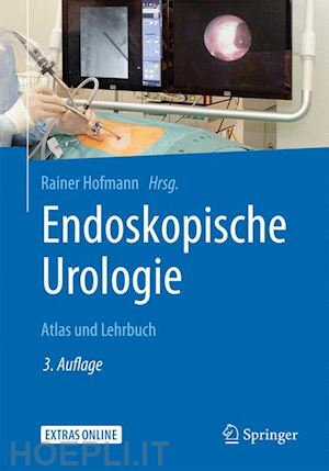 hofmann rainer (curatore) - endoskopische urologie