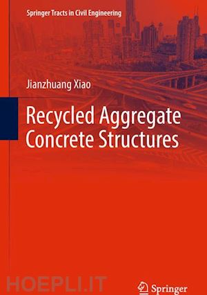 xiao jianzhuang - recycled aggregate concrete structures