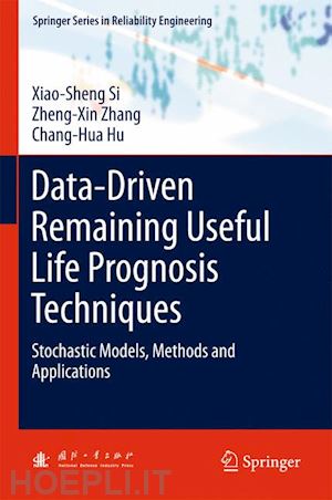 si xiao-sheng; zhang zheng-xin; hu chang-hua - data-driven remaining useful life prognosis techniques