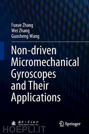 zhang fuxue; zhang wei; wang guosheng - non-driven micromechanical gyroscopes and their applications