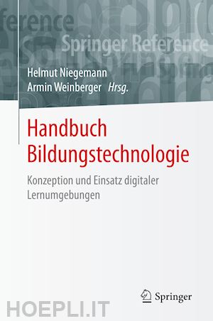 niegemann helmut (curatore); weinberger armin (curatore) - handbuch bildungstechnologie