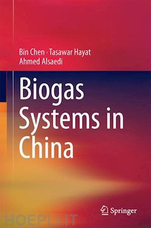 chen bin; hayat tasawar; alsaedi ahmed - biogas systems in china